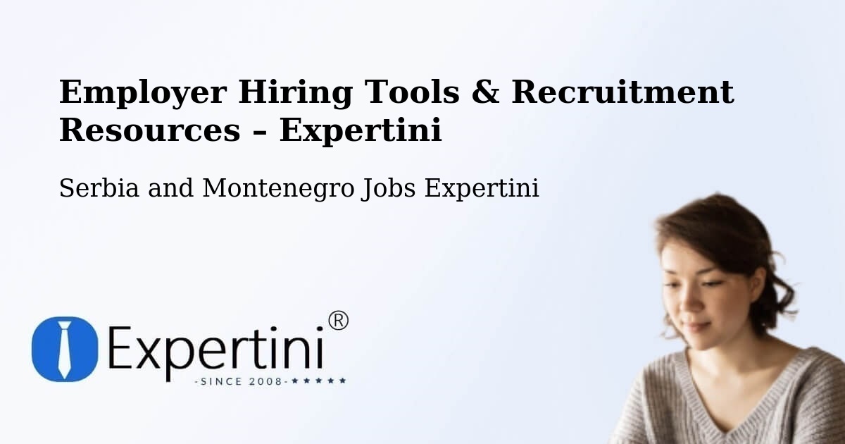 Employer Hiring Tools & Recruitment Resources – Maple Ridge - Maple Ridge, Serbia and Montenegro Jobs Expertini
