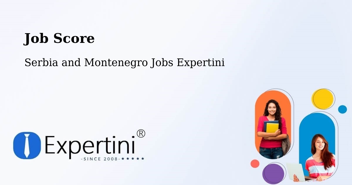 Job Score & Job Description Score Tool – Maple Ridge - Serbia and Montenegro Jobs Expertini